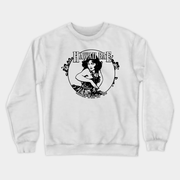 Hawaii Bae Crewneck Sweatshirt by internethero